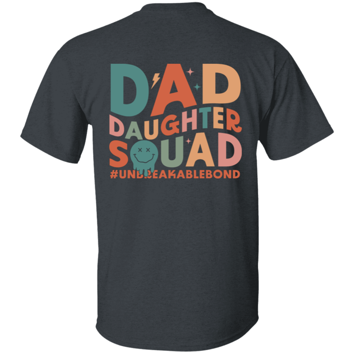 Dad Daughter Squad Unbreakable Bond
