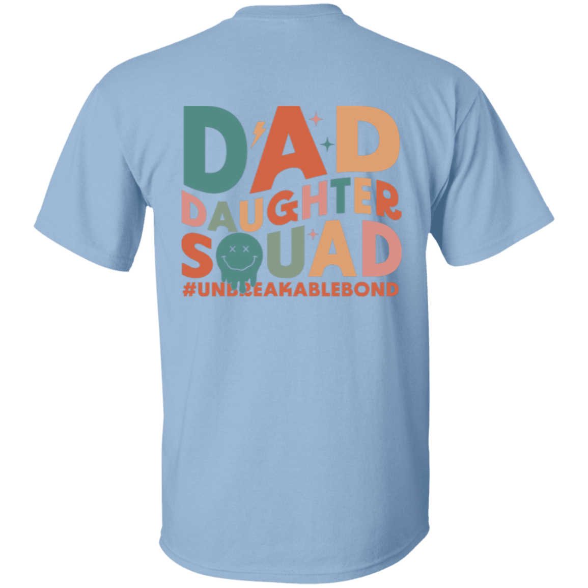 Dad Daughter Squad Unbreakable Bond