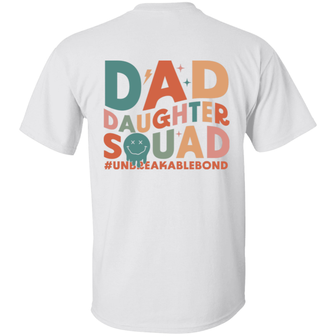 Dad Daughter Squad Unbreakable Bond