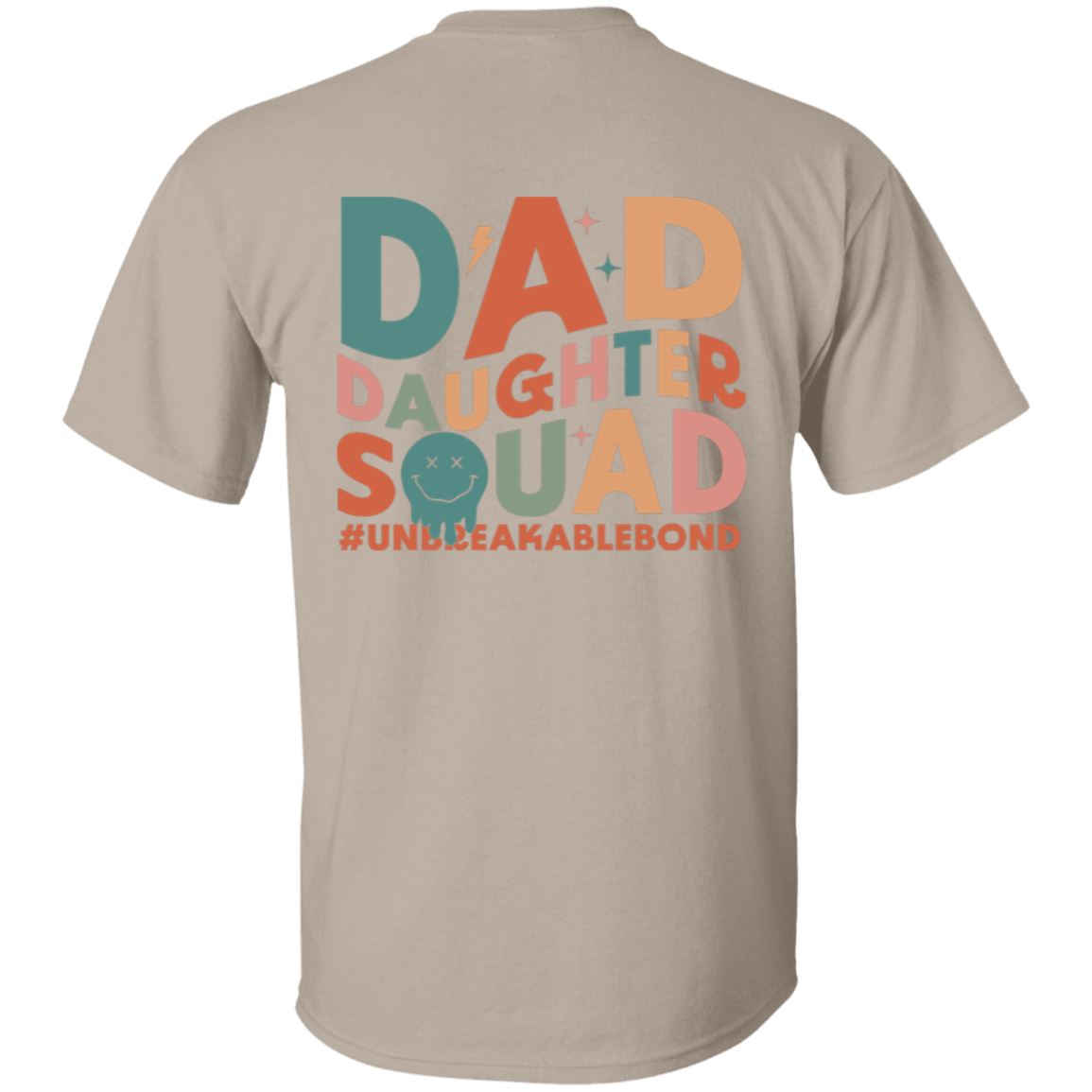 Dad Daughter Squad Unbreakable Bond