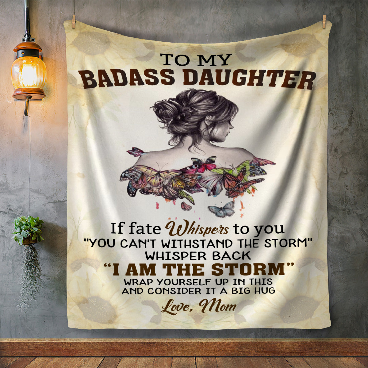To My BADASS DAUGHTER If Fate Whispers To You Blanket