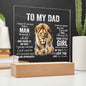 TO MY DAD LION ACRYLIC Square Plaque ( White Letters )