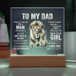 TO MY DAD LION ACRYLIC Square Plaque ( White Letters )