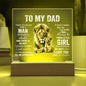 TO MY DAD LION ACRYLIC Square Plaque ( White Letters )
