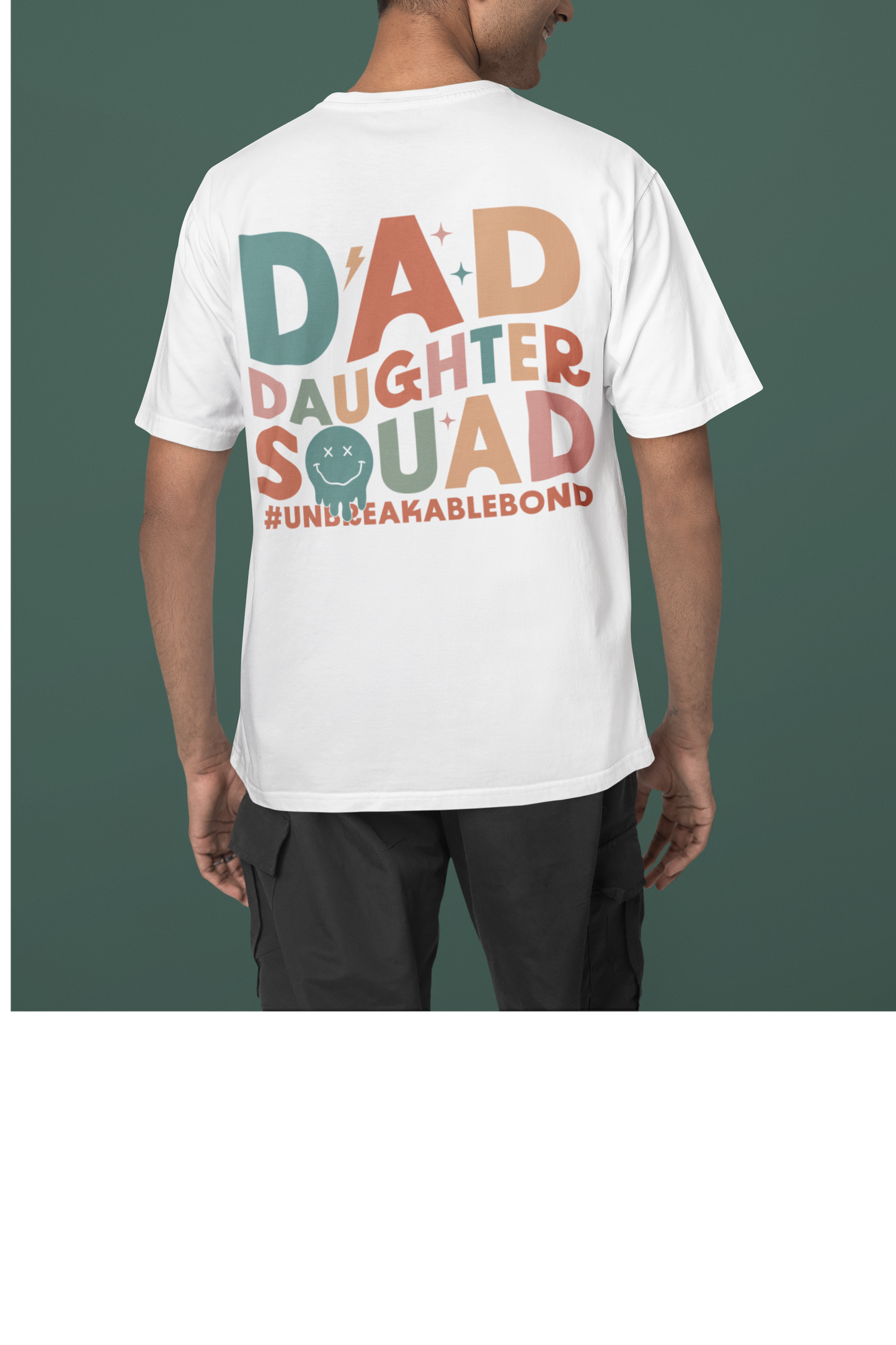 Dad Daughter Squad Unbreakable Bond