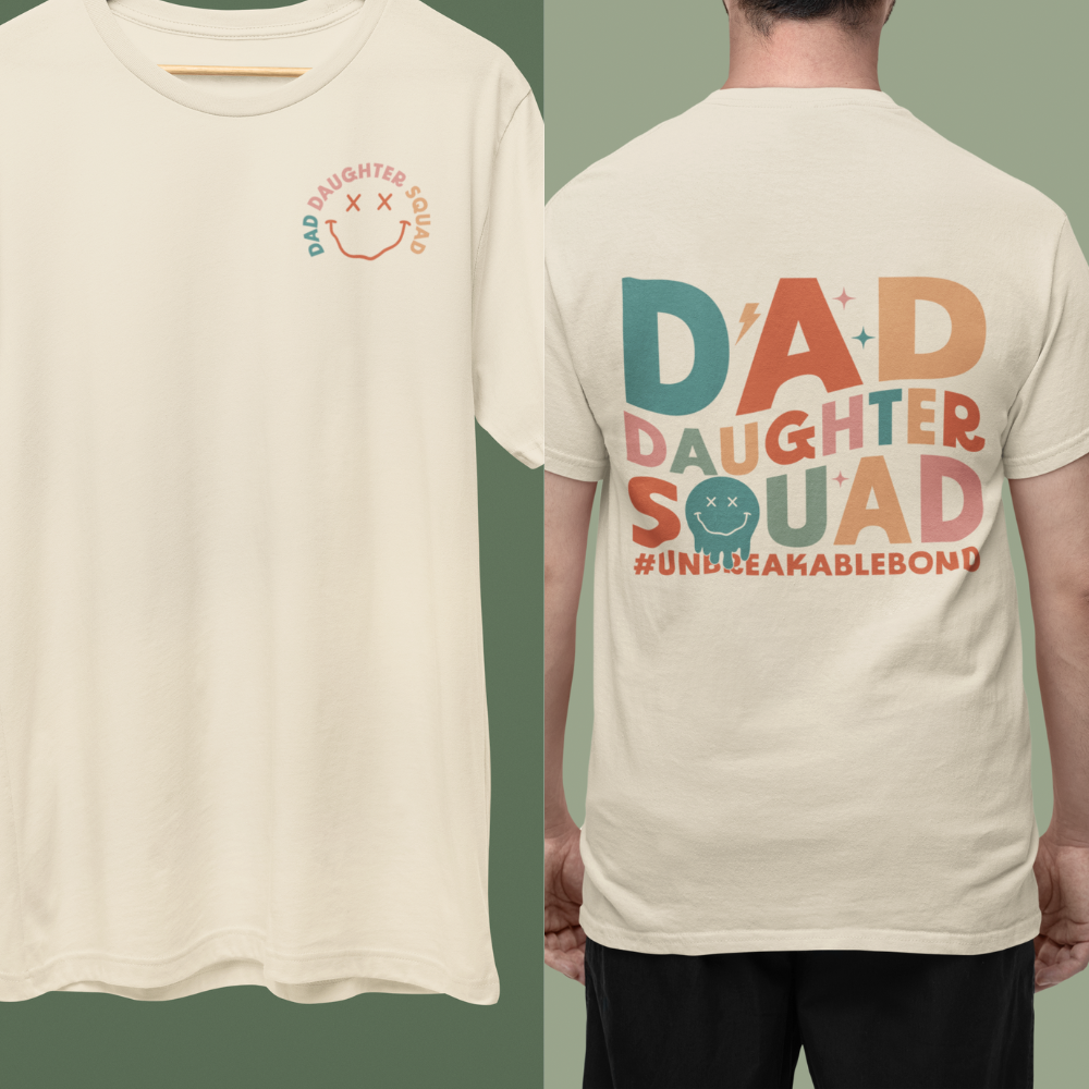 Dad Daughter Squad Unbreakable Bond