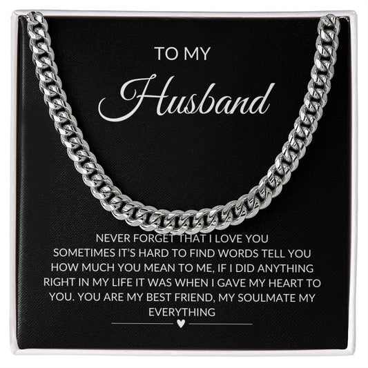 To My Husband Never Forget I LOVE YOU