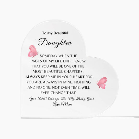 To My Beautiful Daughter, You Will Always Be My Baby Girl Love, Mom