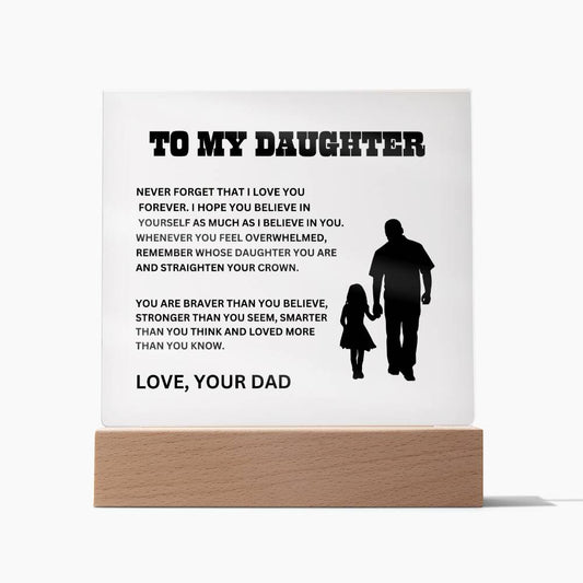 To My Daughter Love, Dad Acrylic Plaque