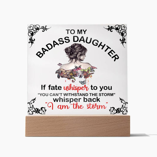 To My BADASS DAUGHTER