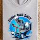 DOING DAD SHIT (Black)